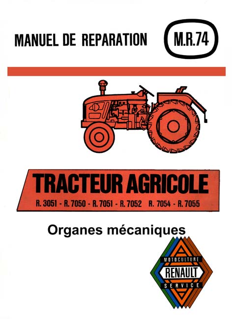 Manuel de Réparation Concessionnaire - MR 74 - édité par Renault  pour les tracteurs première fabrication en 1956 à 1965 types  essence E30 (R3051),  D35 (R7050),  D30 (R7051),  D22 (R7052),  Super 5D (R7054), et Super 7D (R7055). Document professionnel, absolument tout, sur le sujet, Embrayage, Boite de vitesses, Pont arrière, essieu avant, Direction, Freinage, Roues et moyeux, Relevage hydraulique, outils spécialisés.